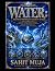 WATER: The Most Important E...