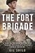 The Fort Brigade by Gil Shilo