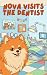 Nova Visits The Dentist: A ...