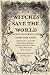 Witches Save the World by Hugh Alan Samples