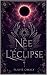 Née de l'Éclipse (French Edition)