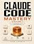 Claude code mastery: Volume...