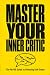 Master Your Inner Critic: T...