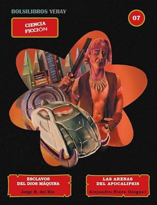 ESCLAVOS DEL DIOS MÁQUINA / LAS ARENAS DEL APOCALIPSIS