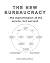 The New Bureaucracy: the ma...