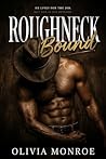 Roughneck Bound