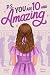 P.S. You Are 10 and Amazing...