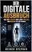 Der Digitale Ausbruch: Wie ...