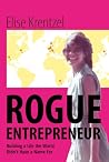 Rogue Entrepreneu...