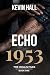 ECHO 1953: The Hollis Files...