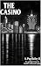 The Casino: A Graphic Novel...