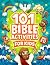 101 Bible Activities for Ki...