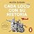 Cada loco con su Historia by María Dabán
