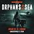 Orphans of the Sea: Undergr...
