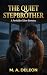 THE QUIET STEPBROTHER: A Fo...