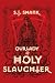 Our Lady of Holy Slaughter