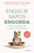 Engolir Sapos Engorda: O pe...