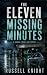 The Eleven Missing Minutes:...