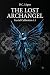 The Lost Archangel: Fractal...