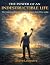 The Power of an Indestructible Life by Steve Loopstra
