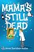 Mama's Still Dead