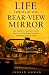 LIFE THROUGH THE REAR-VIEW MIRROR by Junaid Ahmad