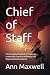 Chief of Staff: The Complet...