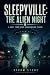 Sleepyville: The Alien Nigh...