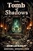Tomb of Shadows