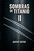 SOMBRAS DE TITANIO II by Javier Ortiz
