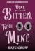 Once Bitten, Twice Mine (Ta...