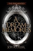 A Dream of Memories