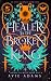 Healer to the Broken King: ...