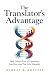 The Translator’s Advantage:...