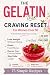The Gelatin Trick Craving R...