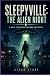 Sleepyville: The Alien Nigh...