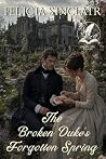 The Broken Duke's...