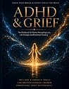 ADHD and Grief by DANG HAU