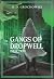 Gangs of Dropwell by H. D. Grochowski