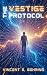 The Vestige Protocol