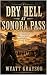 Dry Hell at Sonora Pass: A ...