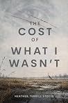 The Cost of What ...
