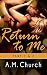 Return to Me : Part 1 &2