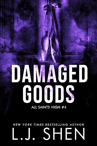 Damaged Goods (All Saints High, #4)
