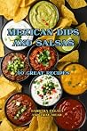 Mexican Dips And ...
