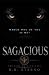 SAGACIOUS