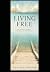 Living Free: An Exodus Jour...
