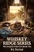 Whiskey Ridge: The Complete...