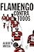 Flamengo Acima De Todos