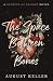 The Space Between Bones by August Keller